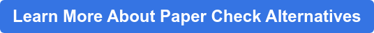 Learn More About Paper Check Alternatives